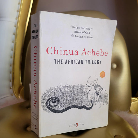 The African Triology by Chinua Achebe